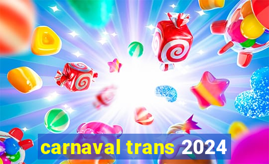 carnaval trans 2024